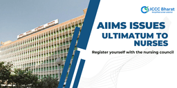 AIIMS Issues Ultimatum to Nurses for Registration with Delhi Nursing Council
